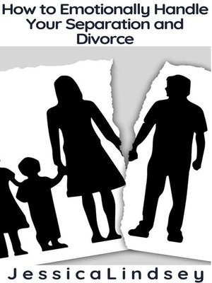 cover image of How to Emotionally Handle Your Separation and Divorce